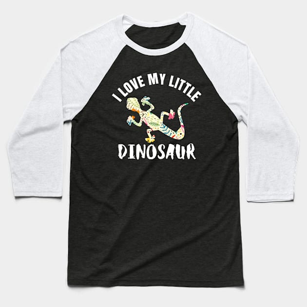 I Love My Little Dinosaur Lizard Reptile Gecko Iguana Baseball T-Shirt by BuddyandPrecious